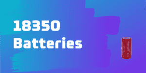 18350 Batteries 1